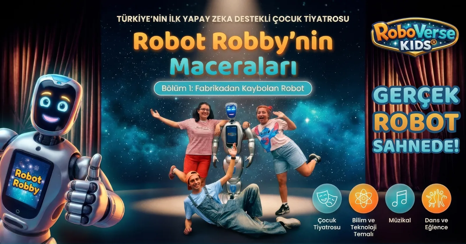 Robot Robby'nin Maceraları oyununun afişi: sahnede gerçek robot ve oyuncular